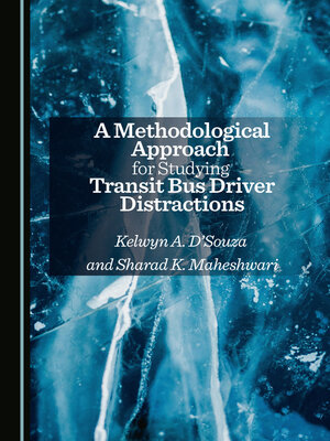 cover image of A Methodological Approach for Studying Transit Bus Driver Distractions